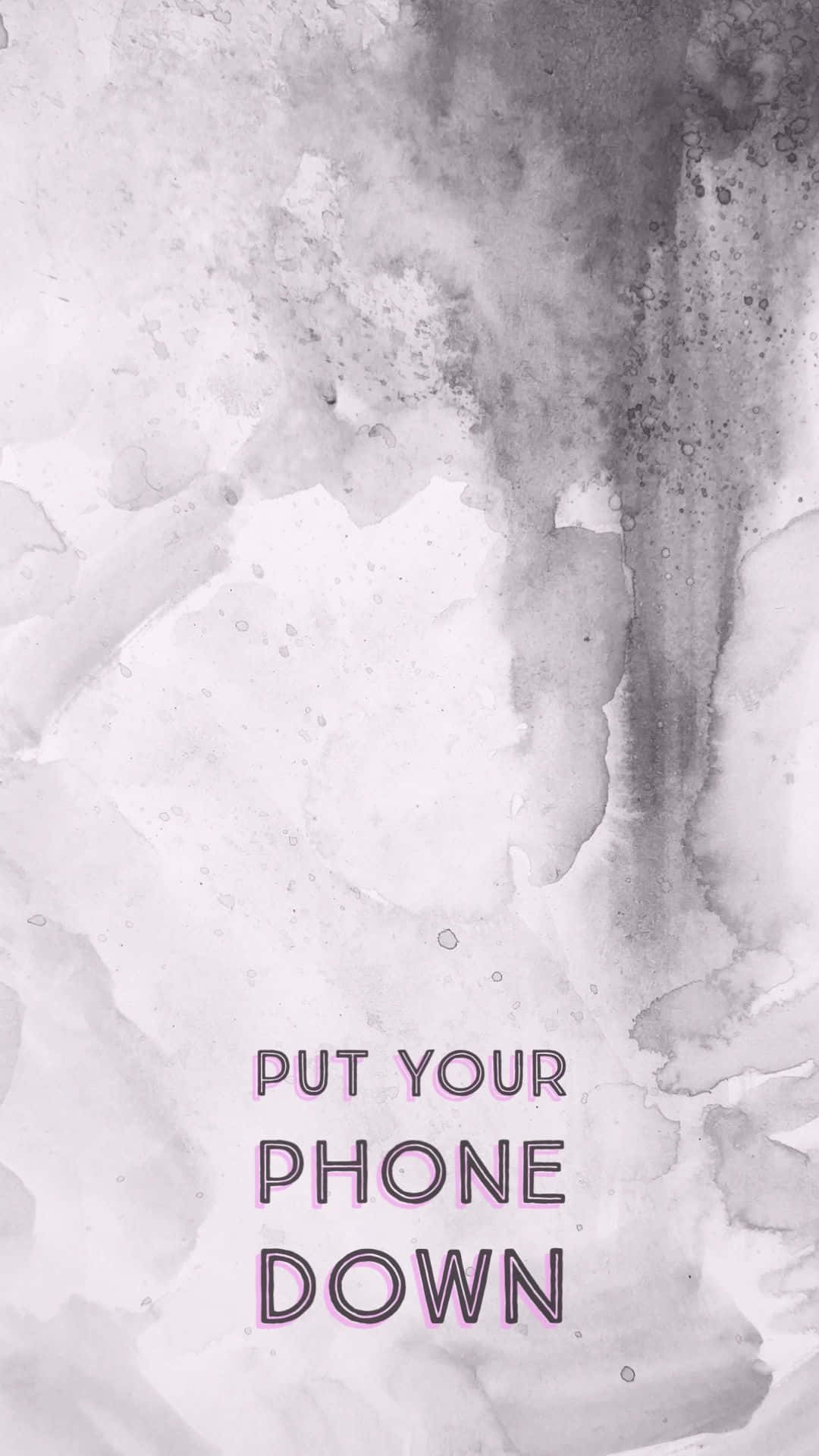 Put The Phone Down, gray, white, Full HD Phone Wallpaper