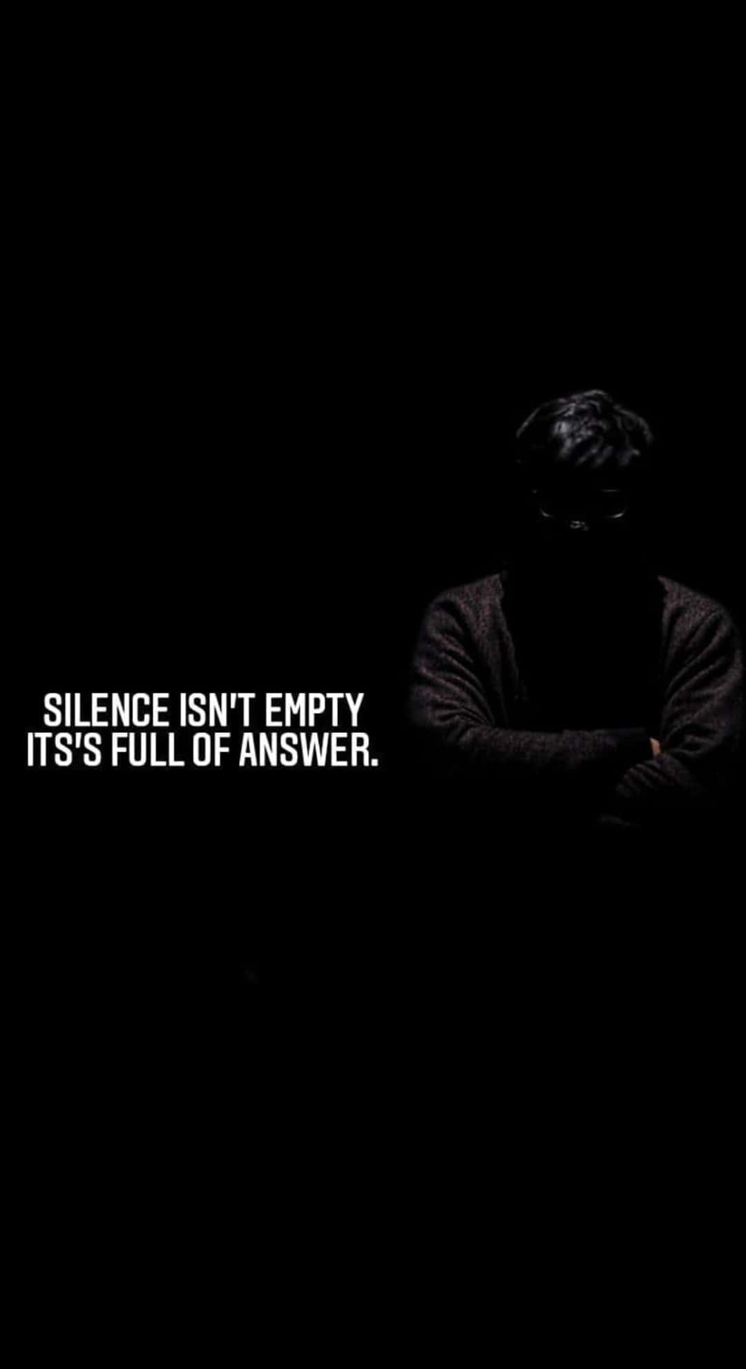 silence is full of answers, silhouetted figure, darkness, Full HD Phone Wallpaper