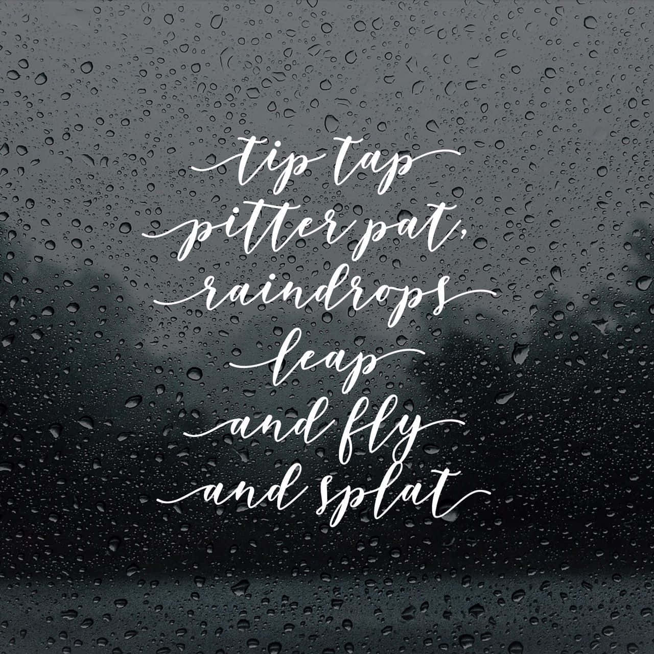 white cursive text, dark rainy window, droplets, HD Desktop Wallpaper