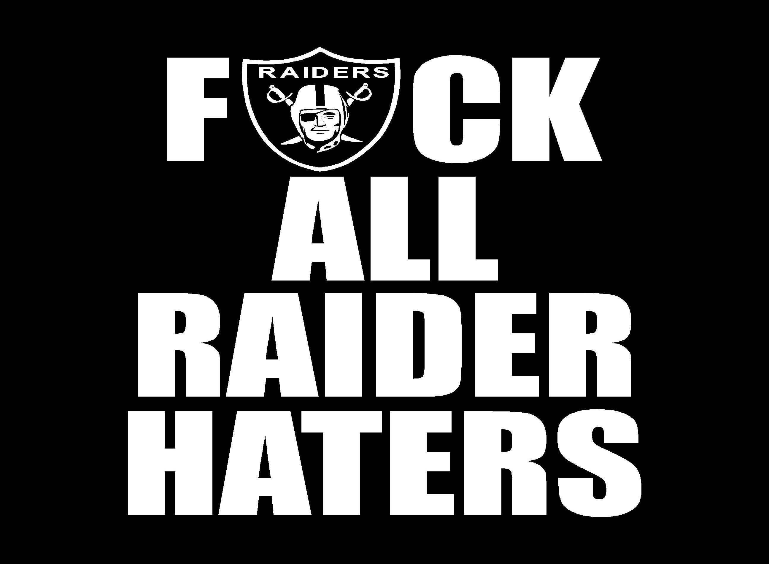Raiders Logo, FUCK ALL RAIDER HATERS, black background, 2K Desktop Wallpaper