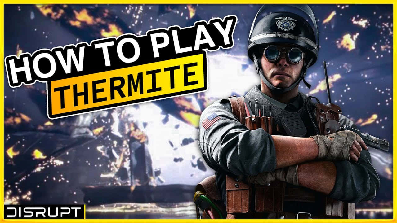 Rainbow Six Siege, Thermite, tactical gear, HD Desktop Wallpaper