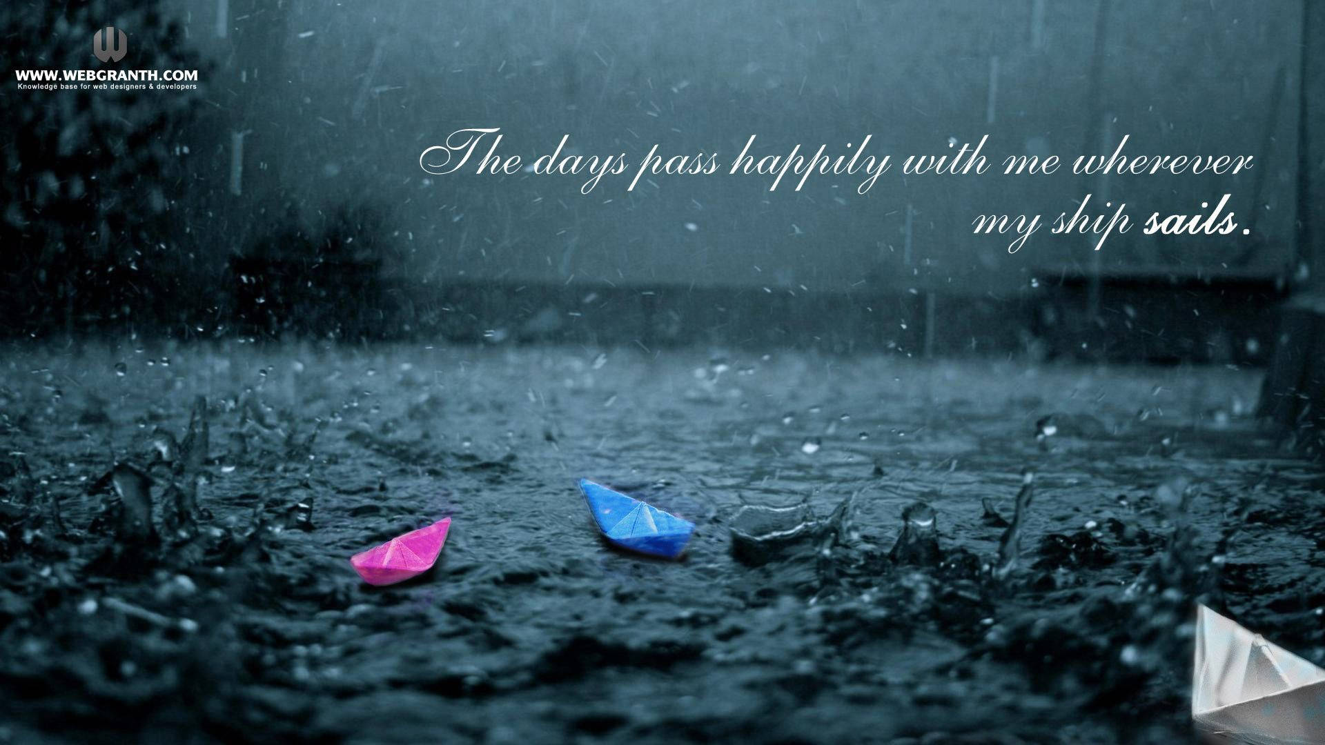 Days Pass Happily Quote Most Beautiful Rain, paper boats, rain-slicked water, Full HD Desktop Wallpaper