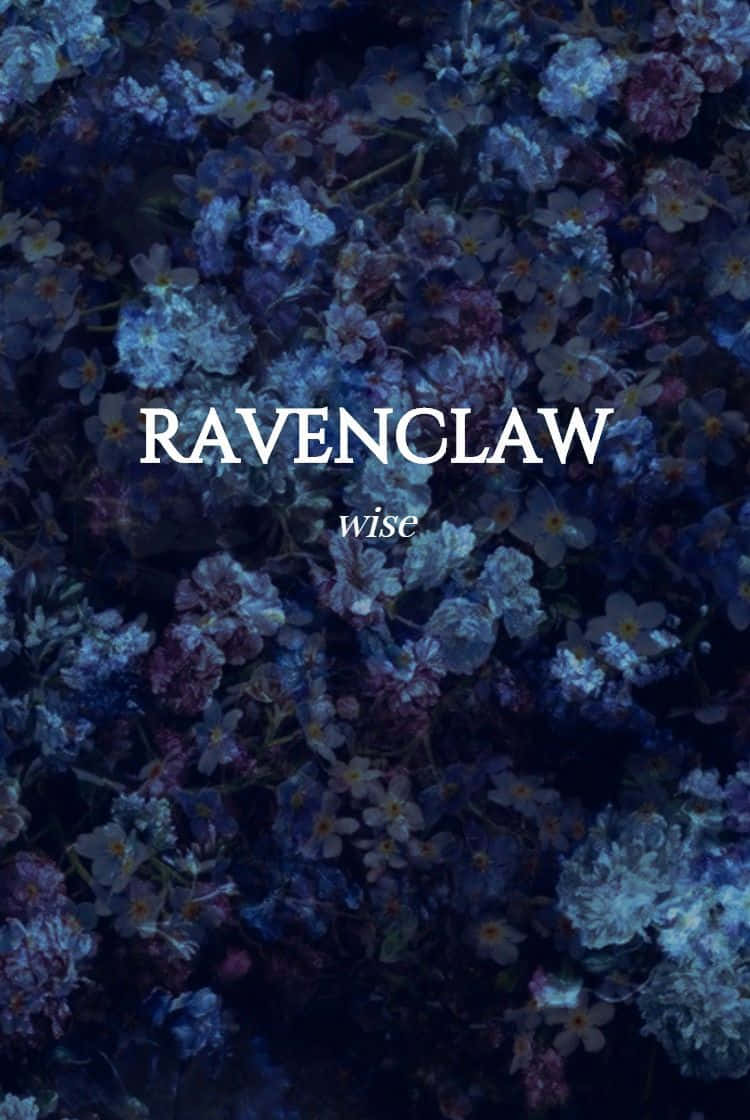 Ravenclaw, blue and purple forget-me-nots, white text reading Ravenclaw wise, SD Phone Wallpaper
