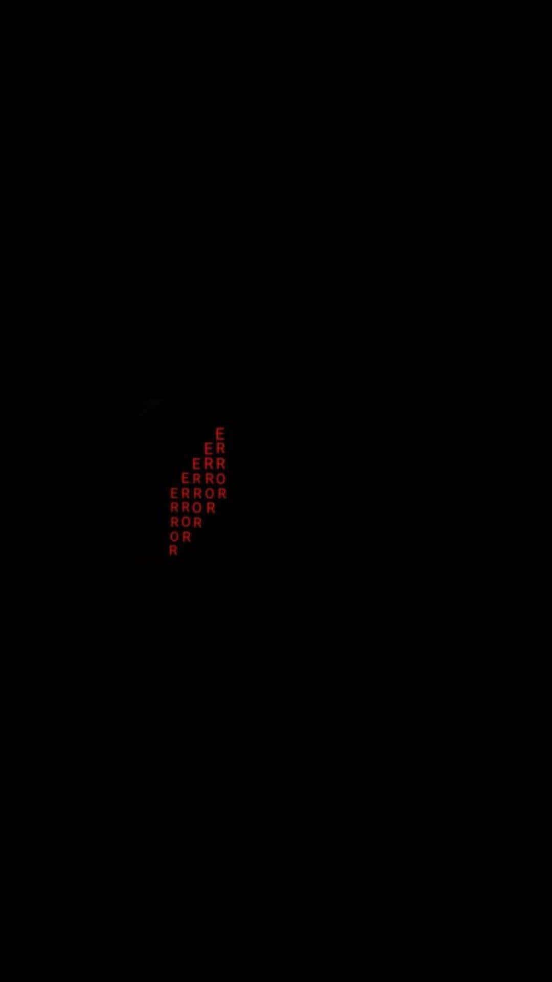 dark red aesthetic, black background, vertical red error message, Full HD Phone Wallpaper