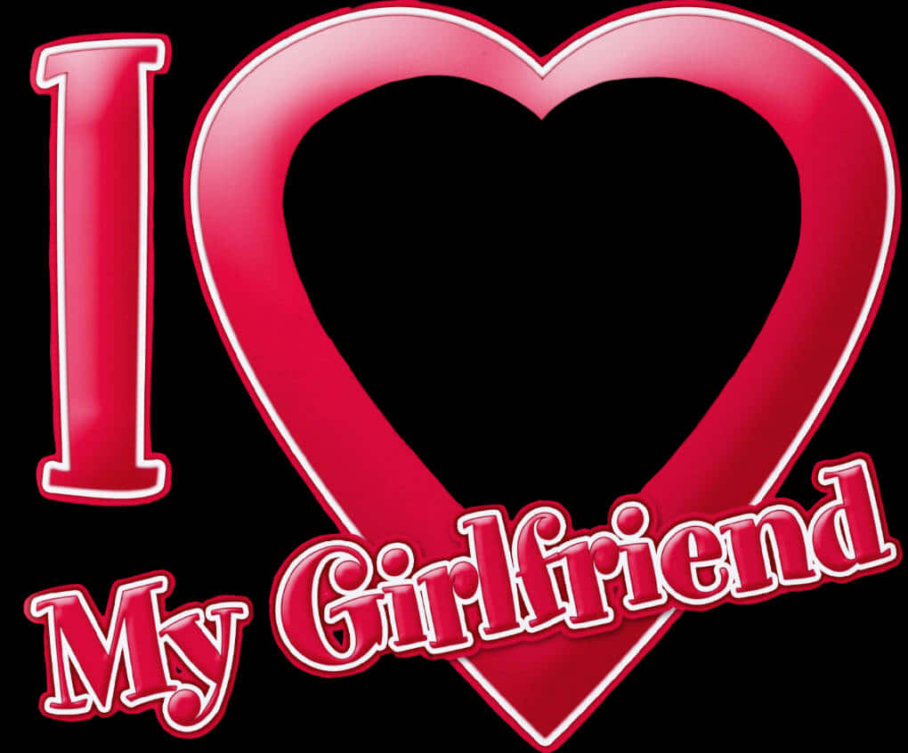Girlfriend Heart PFP, I Heart My Girlfriend, red glossy text, SD Desktop Wallpaper