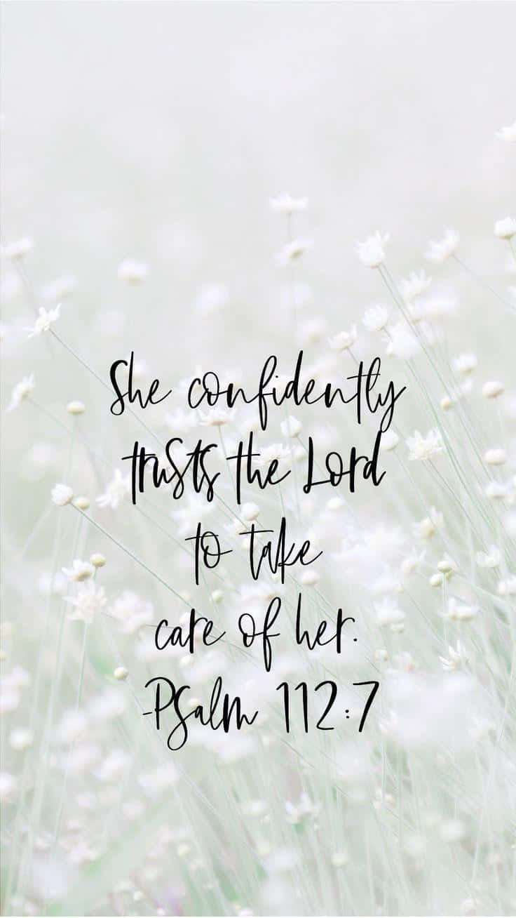 Psalm 112:7, soft white flowers, elegant cursive text, HD Phone Wallpaper