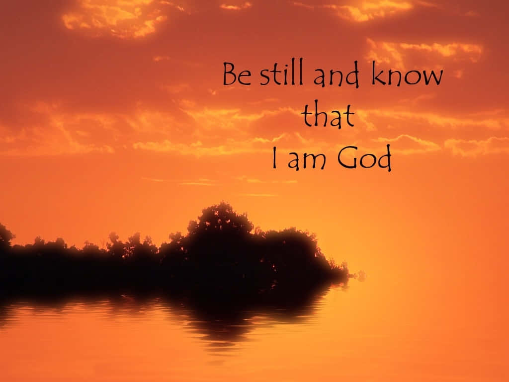 Be still and know that I am God, serene sunset, calm water, SD Desktop Wallpaper