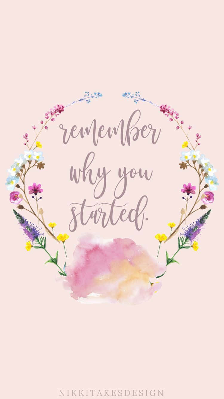 remember why you started, watercolor floral wreath, pale pink background, HD Phone Wallpaper
