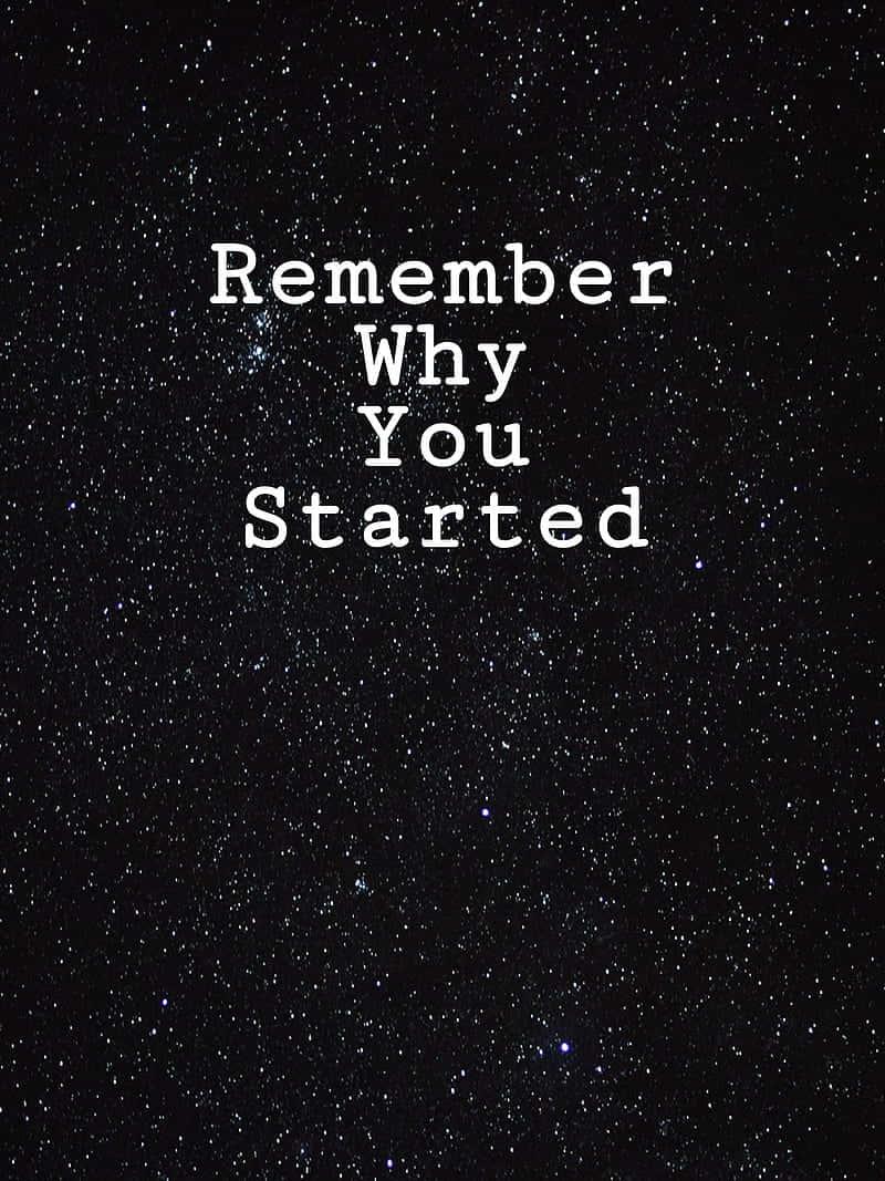 Remember Why You Started, starry night sky, twinkling stars, SD Phone Wallpaper