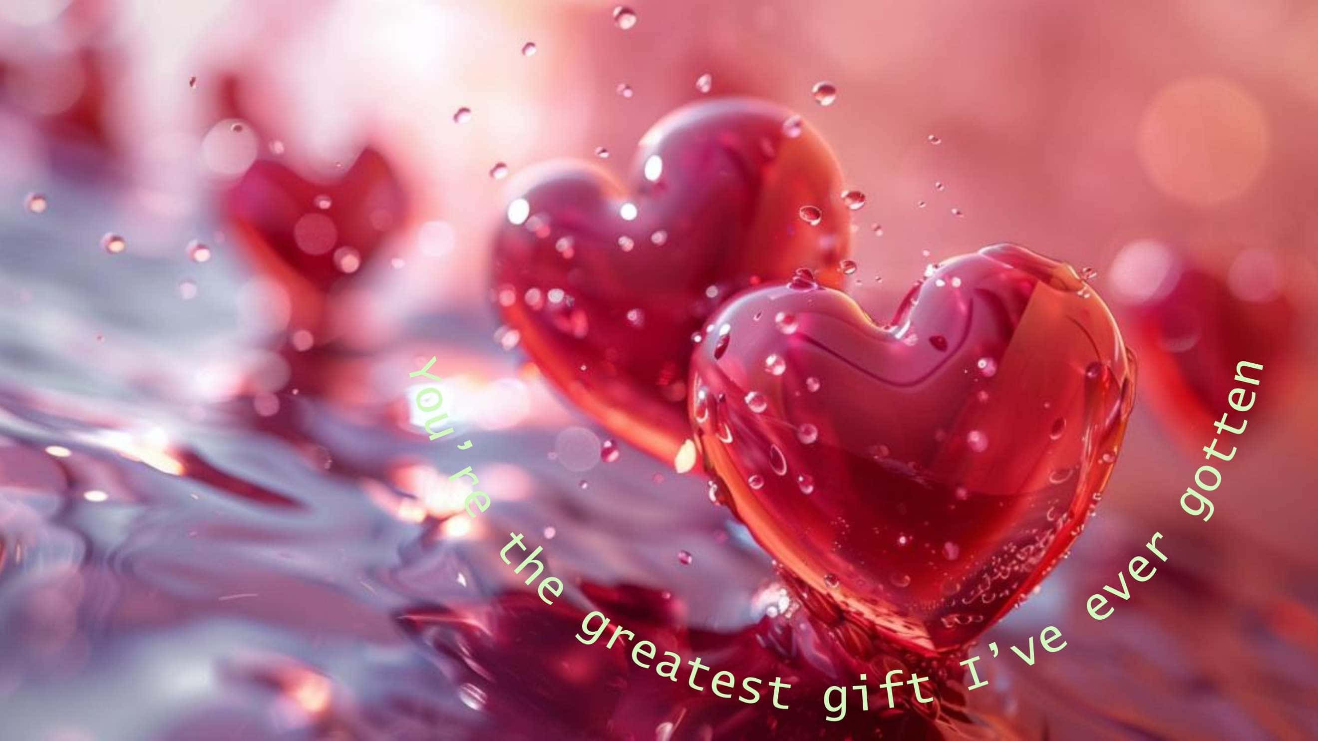 Greatest Gift Love Quote, water hearts, glossy red heart-shaped objects, 2K Desktop Wallpaper