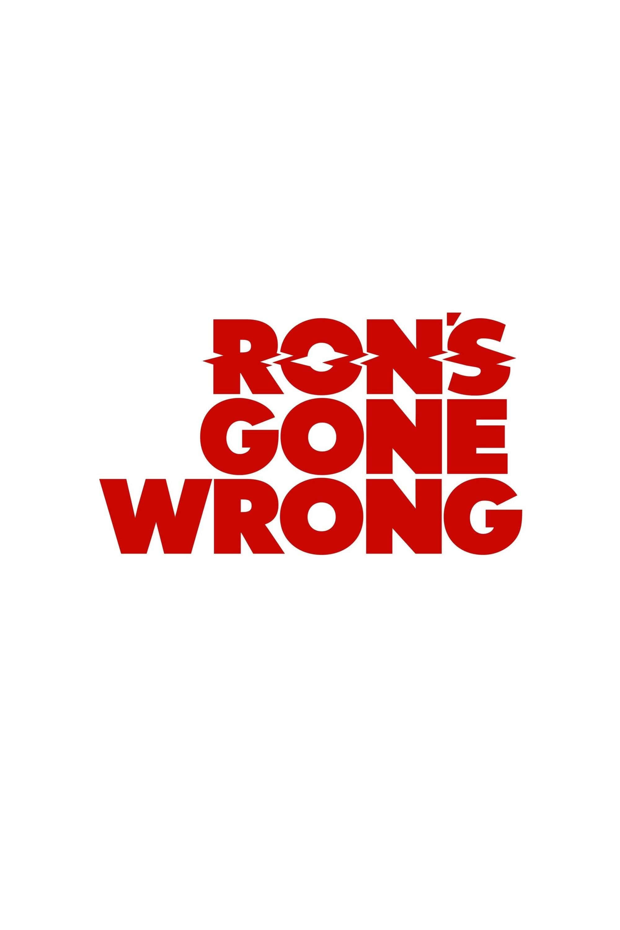 Rons Gone Wrong, red text, white background, 2K Phone Wallpaper