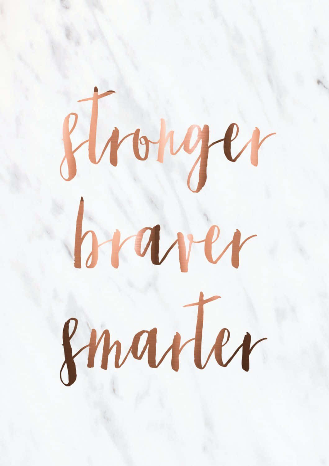 Rose Gold Quotes, Copper foil script, stronger braver smarter, HD Phone Wallpaper