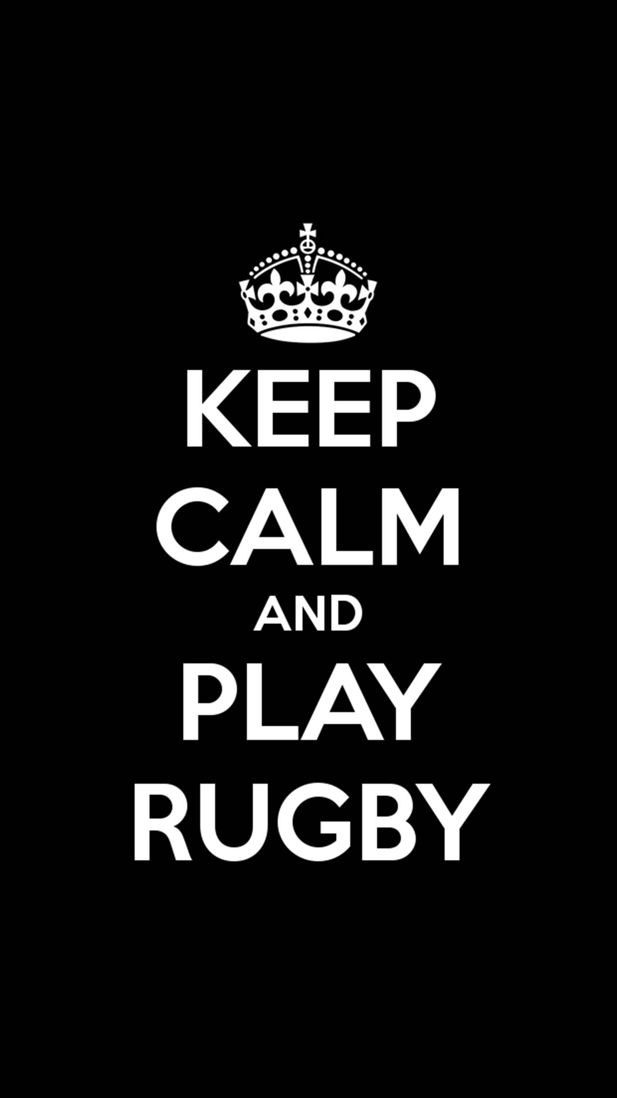 Keep Calm and Play Rugby, crown, white text, Full HD Phone Wallpaper