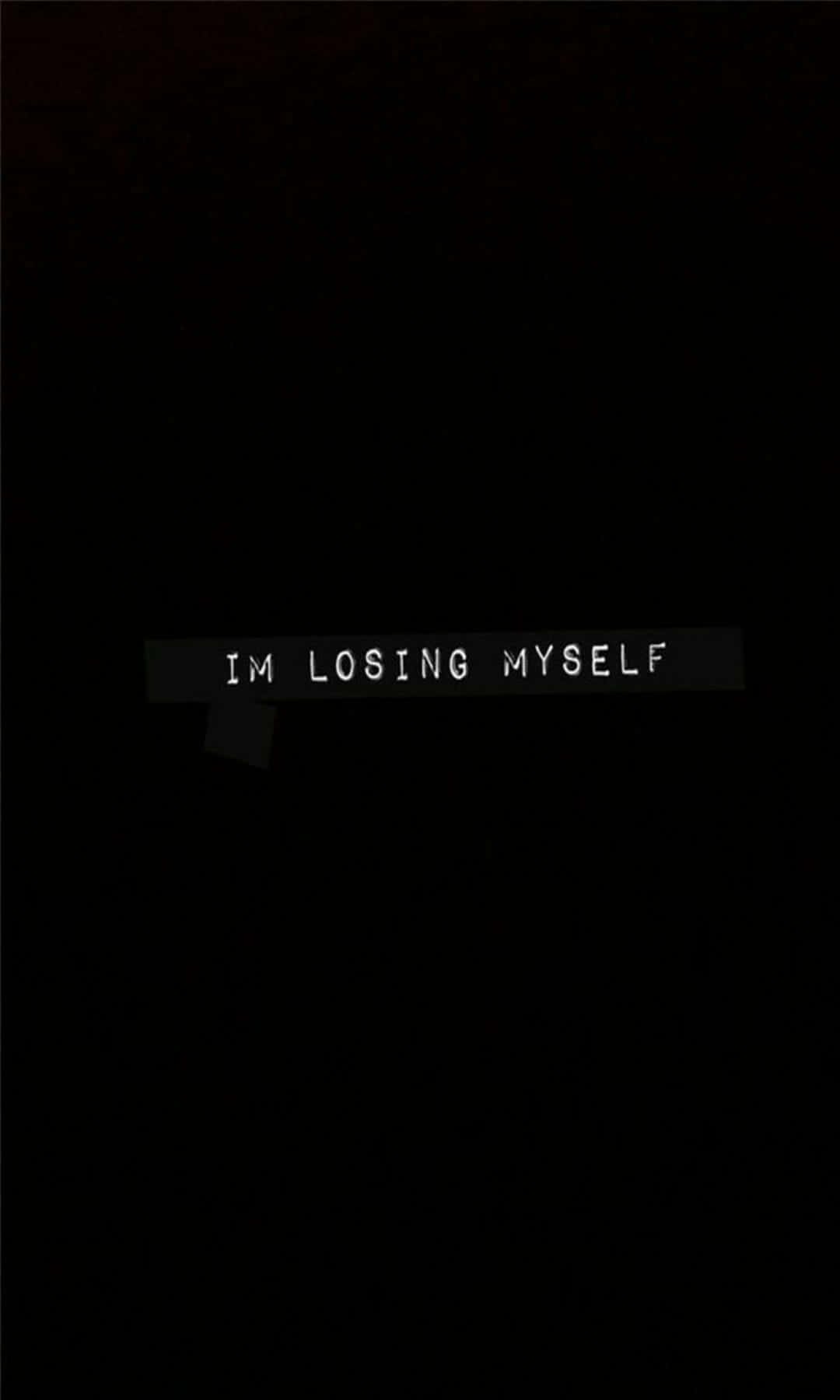 Depressing Black iPhone, IM LOSING MYSELF, white pixelated text, HD Phone Wallpaper