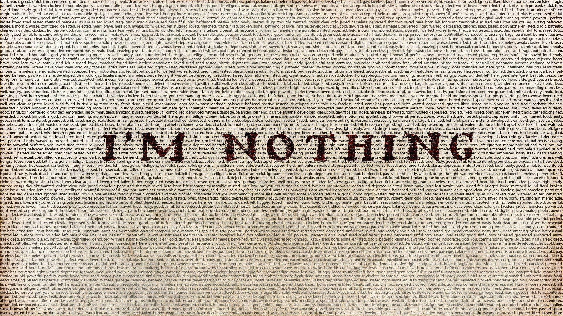 I'M NOTHING, stark black text, wall, Full HD Desktop Wallpaper