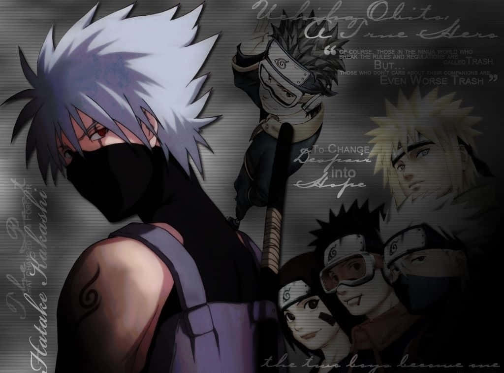 Anime characters from Naruto with Kakashi in foreground, overlaid with quotes and stylized text on a dark textured background., SD Desktop Wallpaper