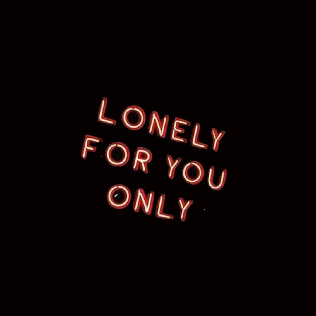 neon lights, red neon sign, lonely for you only, SD Desktop Wallpaper