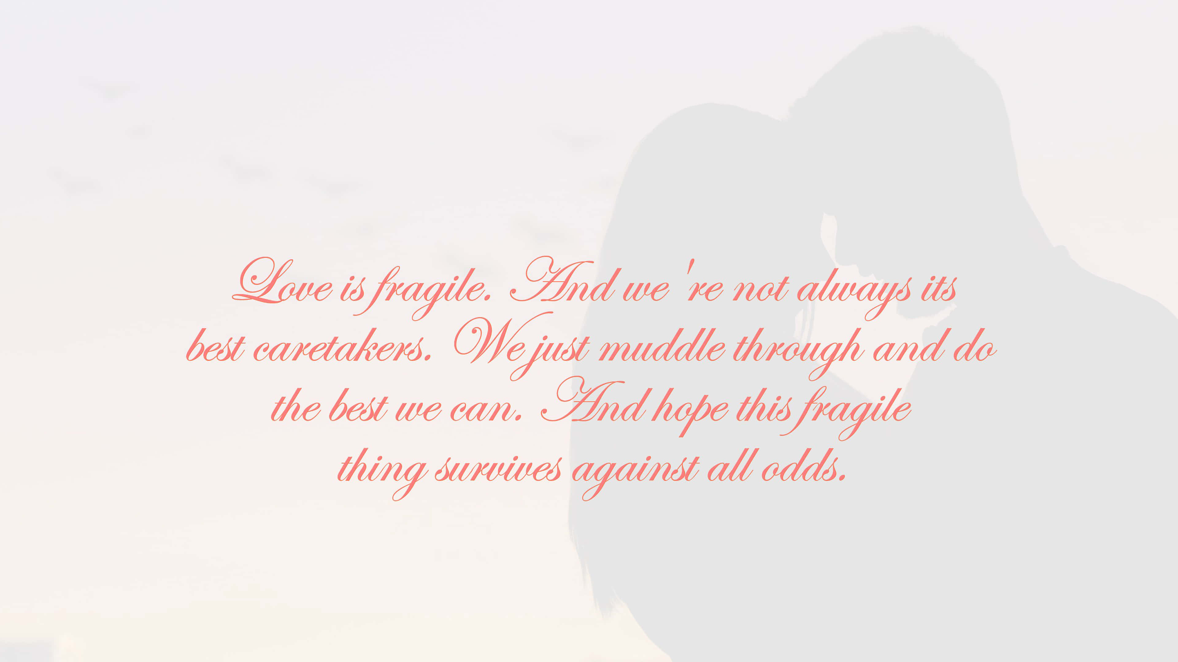 Fragile Love, coral script text, silhouette of a couple, 4K Desktop Wallpaper