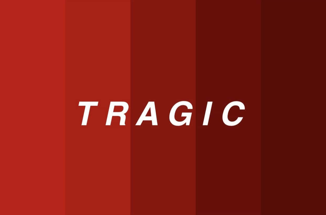 red aesthetic tumblr, TRAGIC, bold white letters, SD Desktop Wallpaper