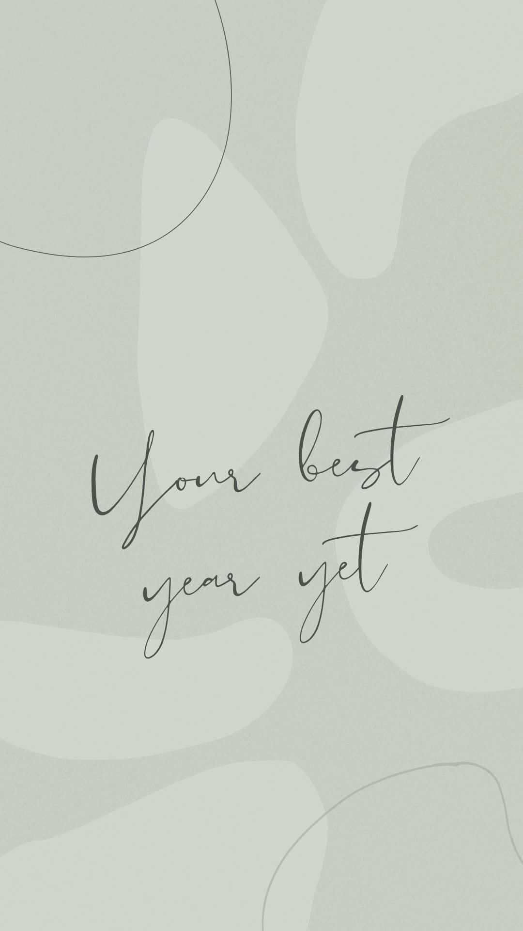 Your best year yet, Sage Aesthetic, minimalist, Full HD Phone Wallpaper