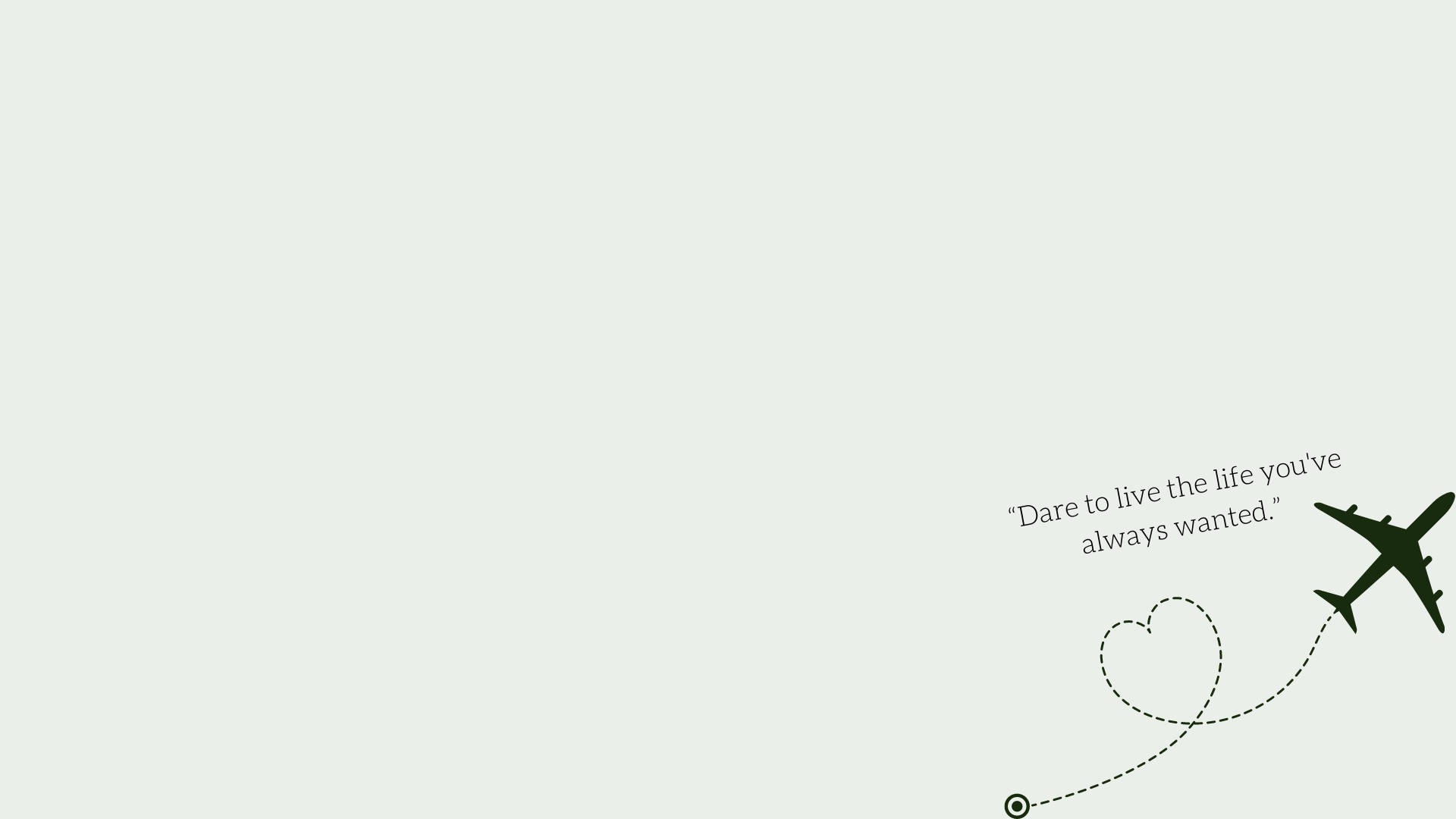 Dare To Live Quote, sage green, minimalist airplane, Full HD Desktop Wallpaper