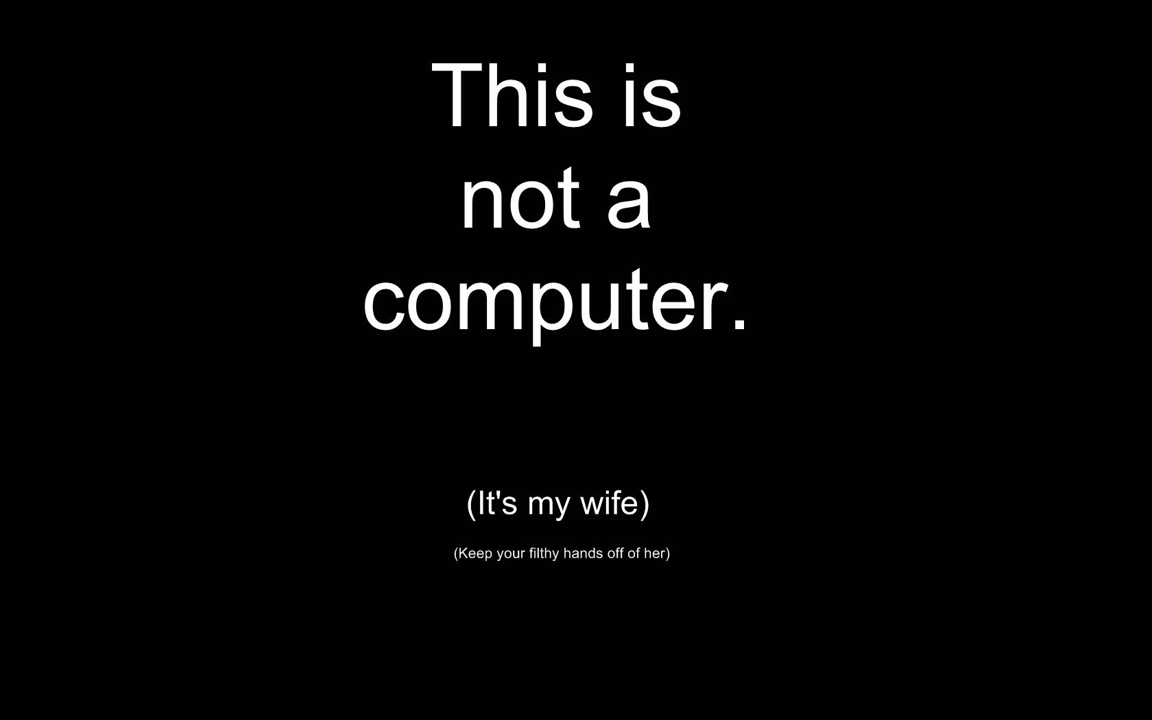 Possessive Husband Savage Quote, white text, black background, HD Desktop Wallpaper