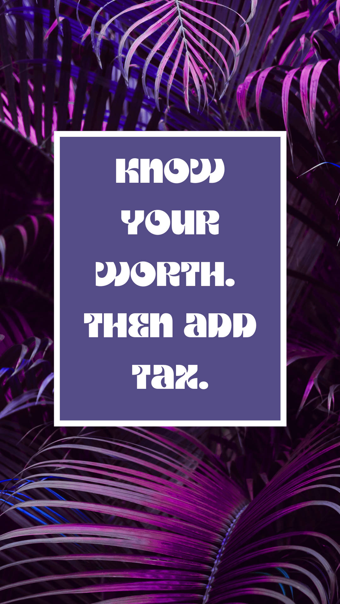 purple baddie, vibrant purple palm fronds, bold text box, Full HD Phone Wallpaper