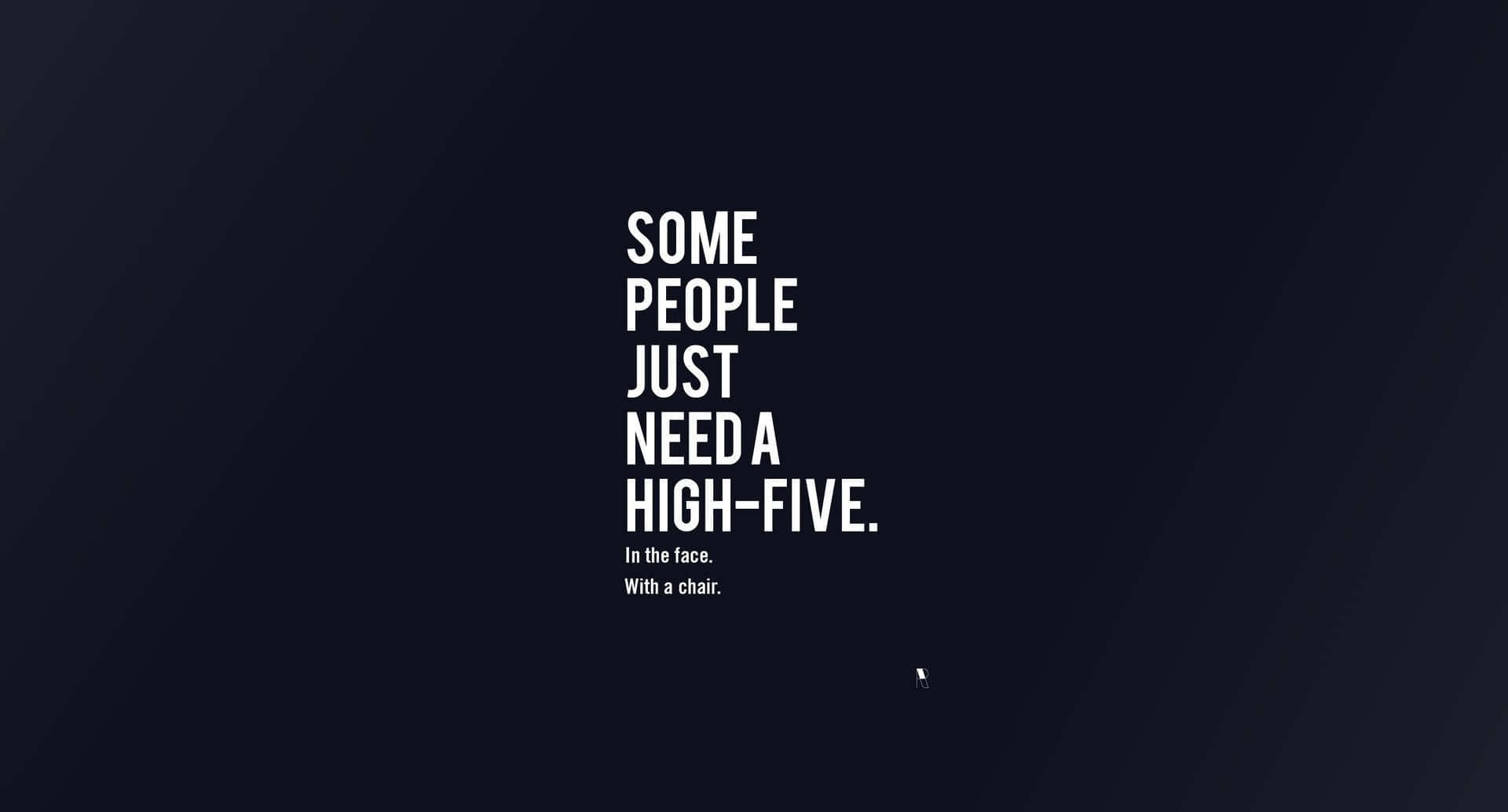 Saying, high-five, chair, Full HD Desktop Wallpaper