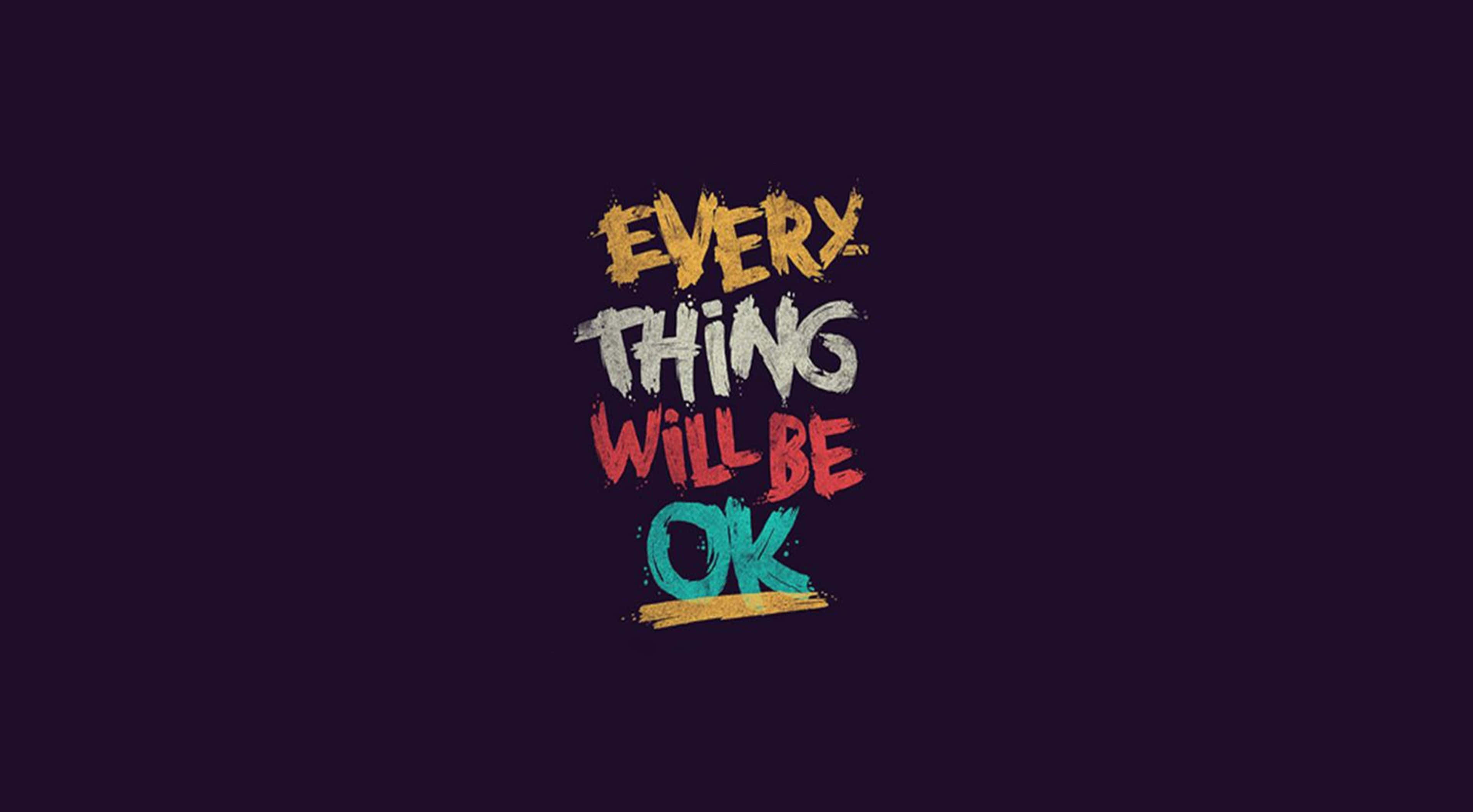 Saying, EVERYTHING WILL BE OK, deep purple, 2K Desktop Wallpaper