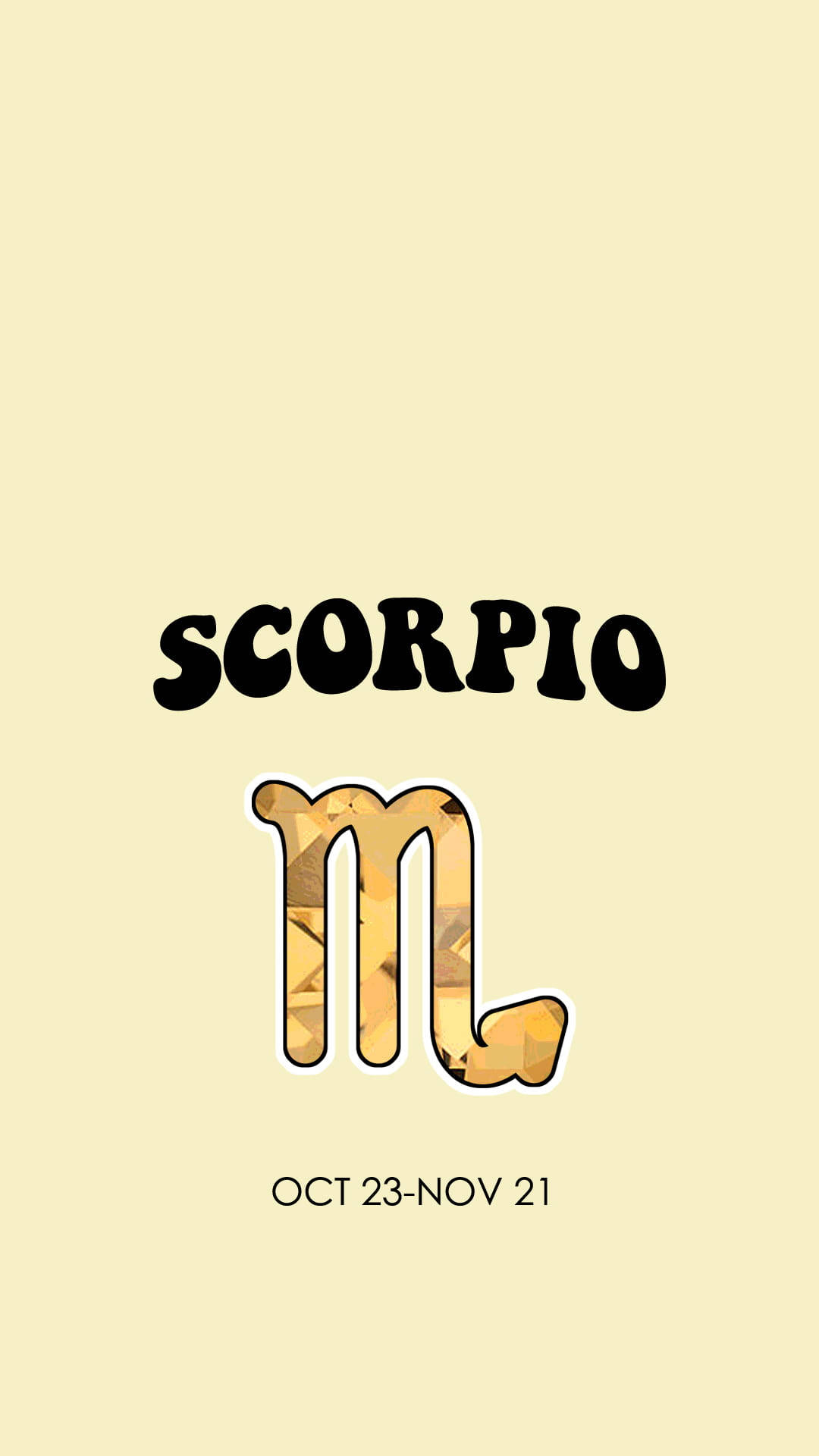 light yellow, golden scorpion zodiac symbol, bold black text, Full HD Phone Wallpaper