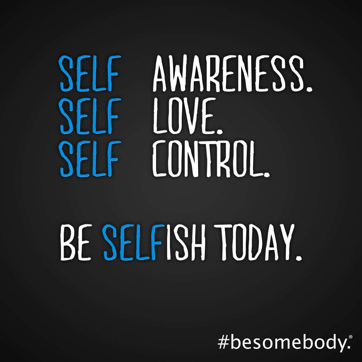 Self Care, be selfish today, blue and white lettering, HD Desktop Wallpaper