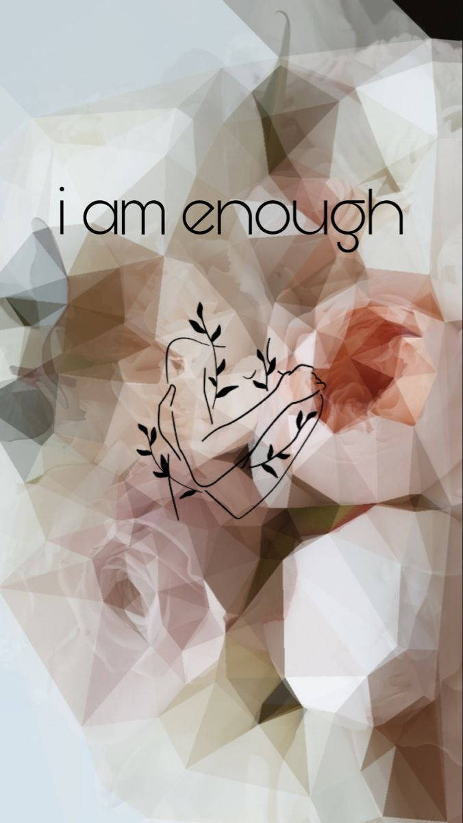 I Am Enough, geometric roses, minimalist line-art hand, SD Phone Wallpaper