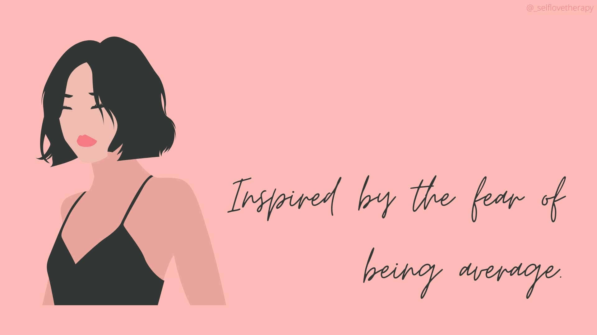 Self Love, fear of average, minimalist illustration, Full HD Desktop Wallpaper