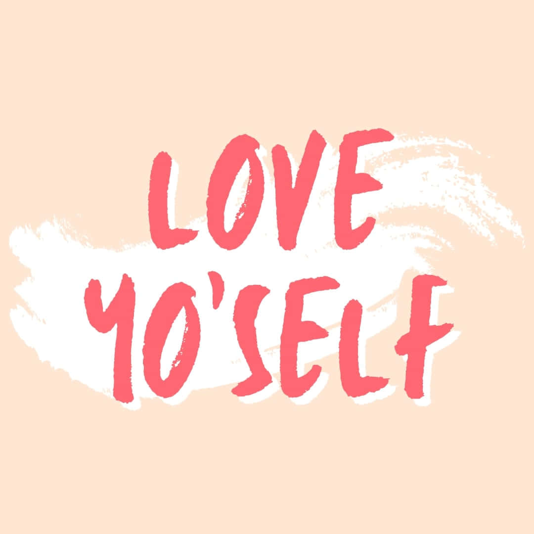 Self Love Aesthetic, mantra, coral brushstroke text, SD Desktop Wallpaper