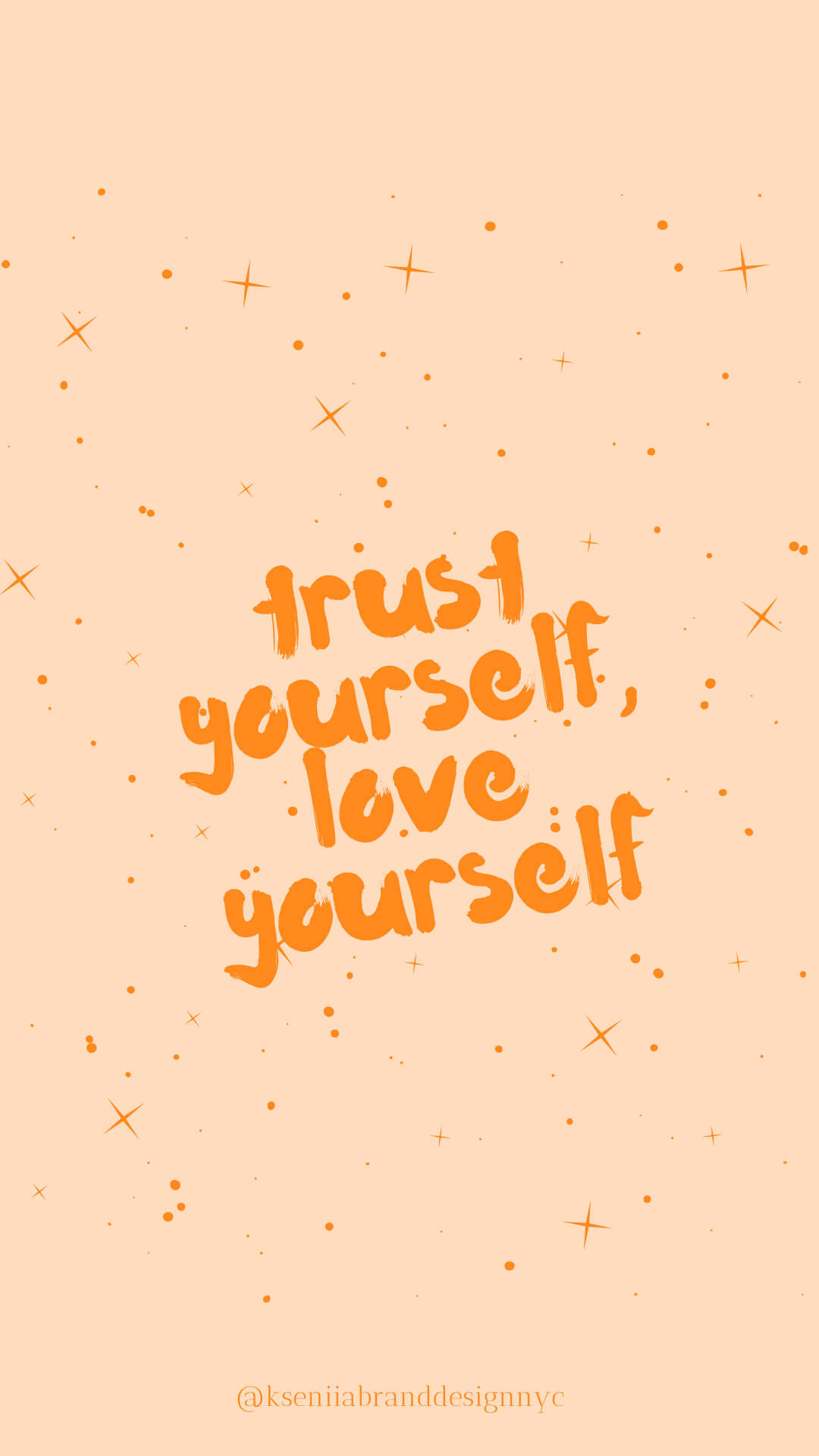 peach background, orange handwritten text, trust yourself love yourself, Full HD Phone Wallpaper