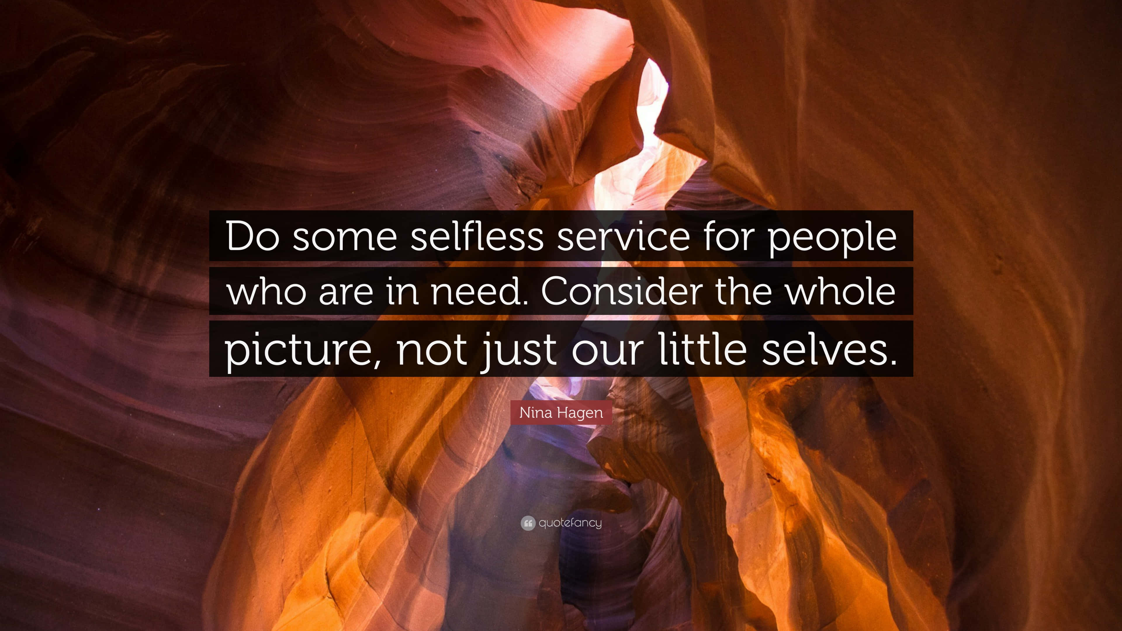 Selfless Service Quote, warm glowing canyon, smooth curved rock walls, 4K Desktop Wallpaper