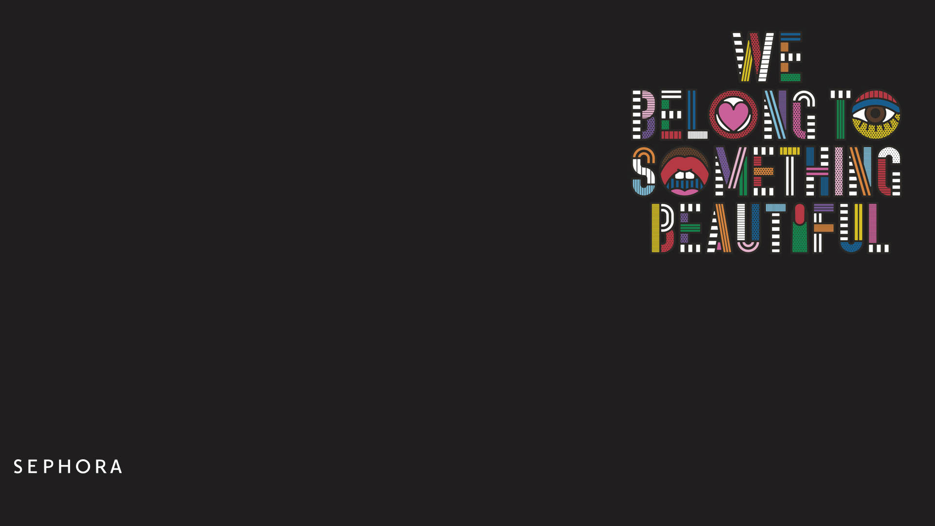 Sephora, WE BELONG TO SOMETHING BEAUTIFUL, emoji icons, Full HD Desktop Wallpaper