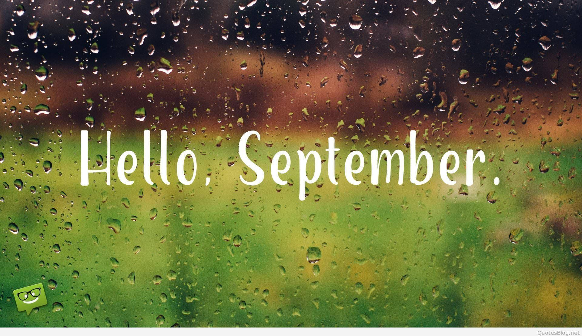 hello september, raindrops, window, Full HD Desktop Wallpaper