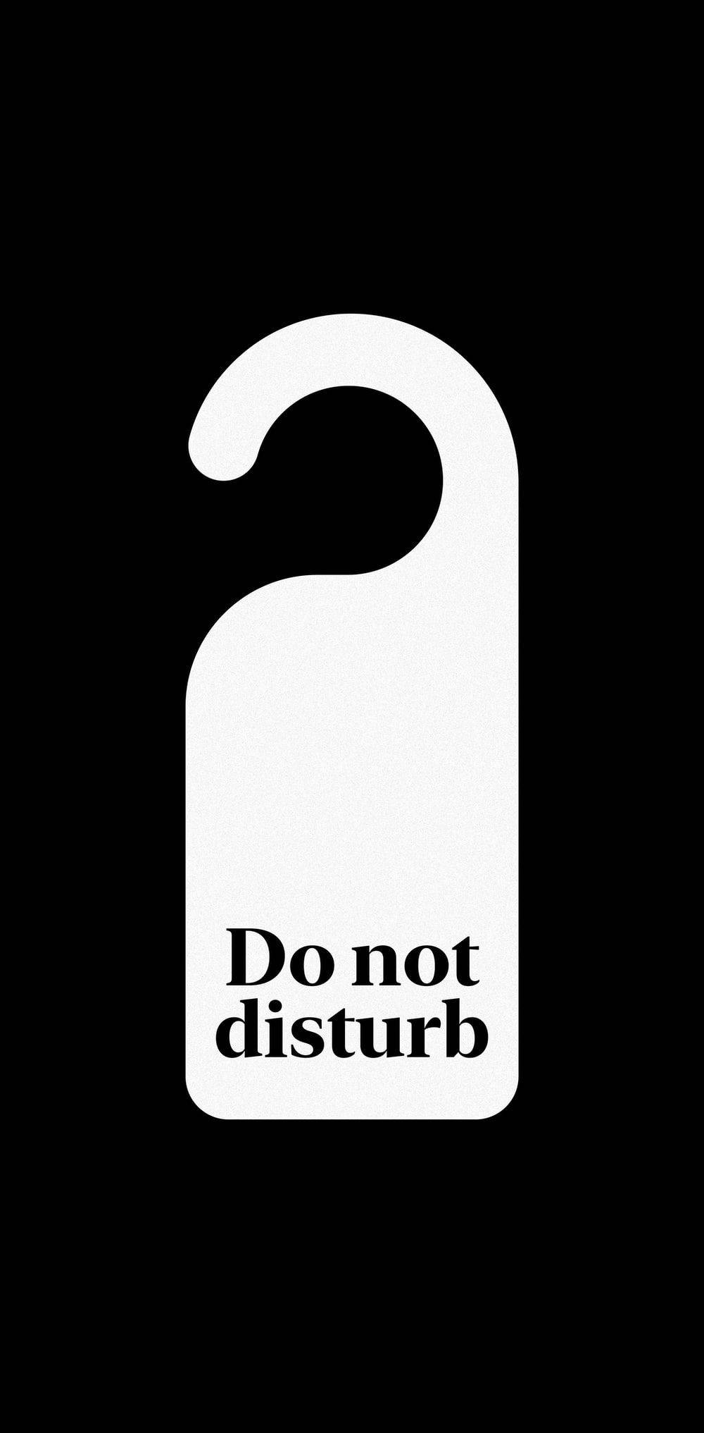 Do not disturb, stark white, hotel sign, Full HD Phone Wallpaper