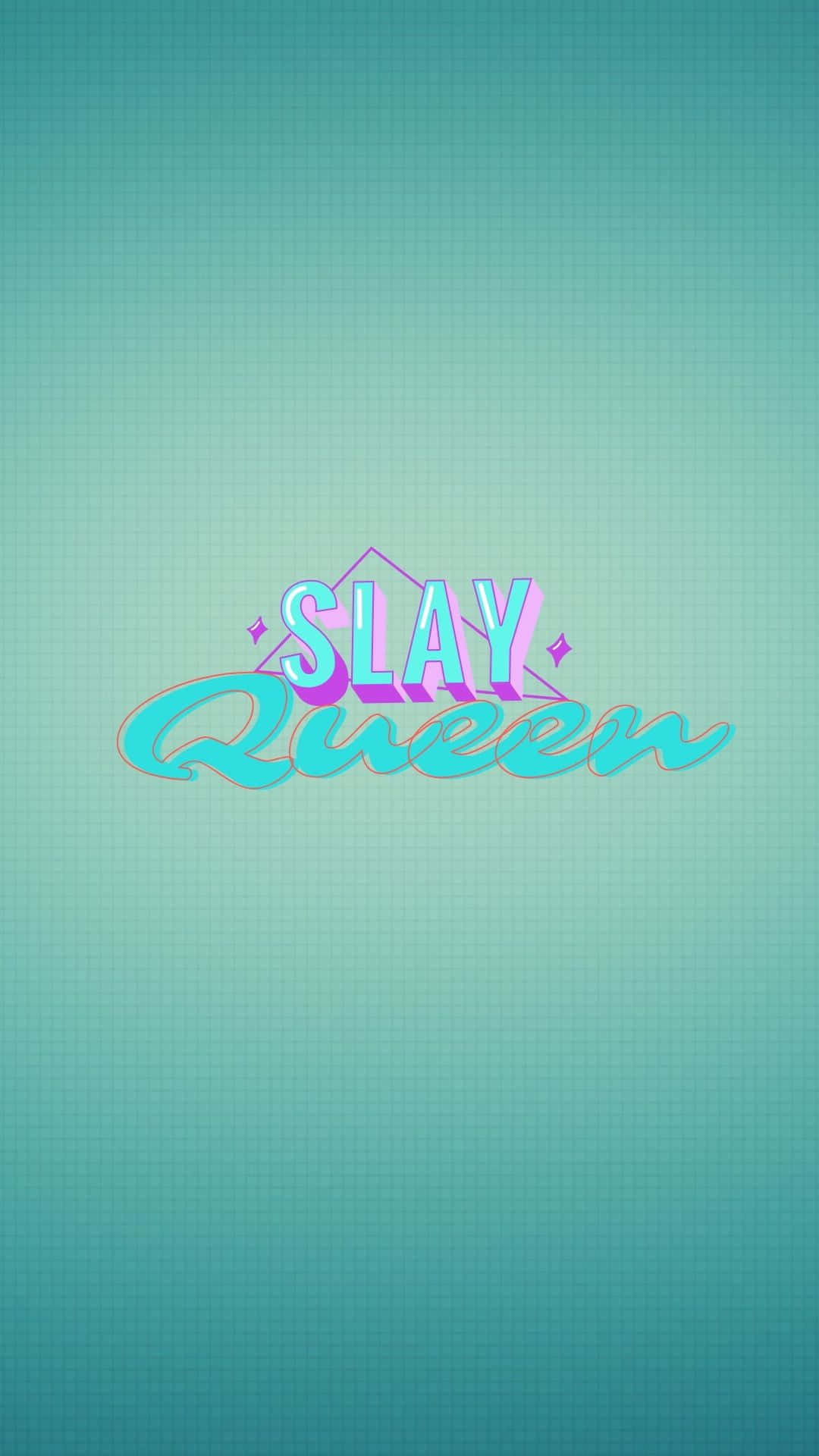 SLAY Queen, neon text, teal background, Full HD Phone Wallpaper