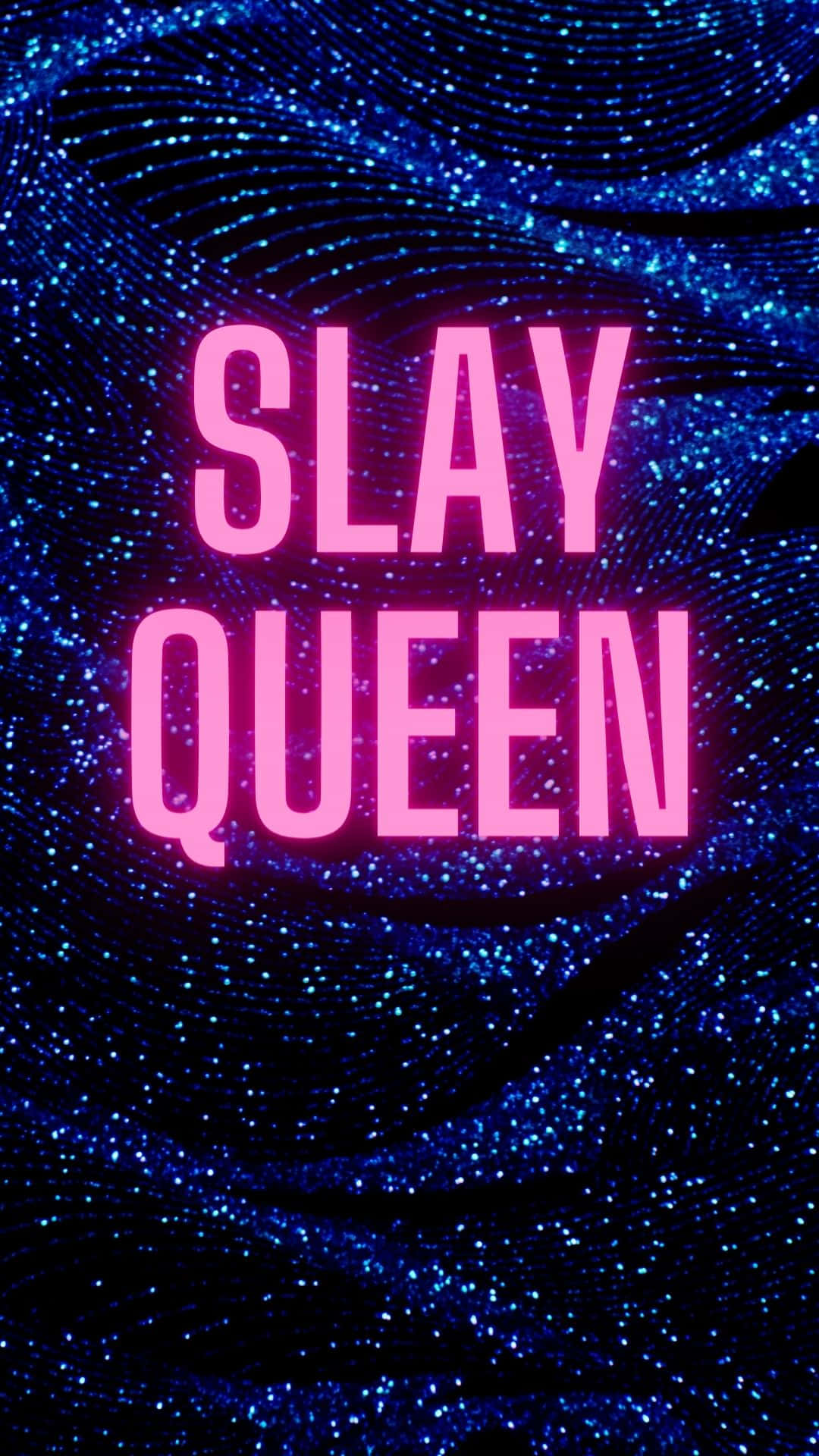 Slay Queen, pink neon, dark blue glitter, Full HD Phone Wallpaper