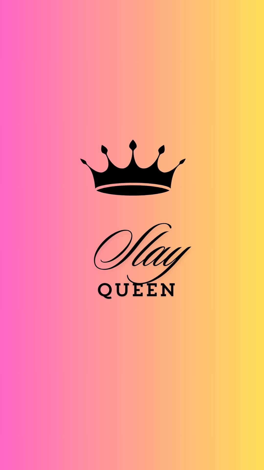 Slay Queen, black crown, pink to yellow gradient background, Full HD Phone Wallpaper