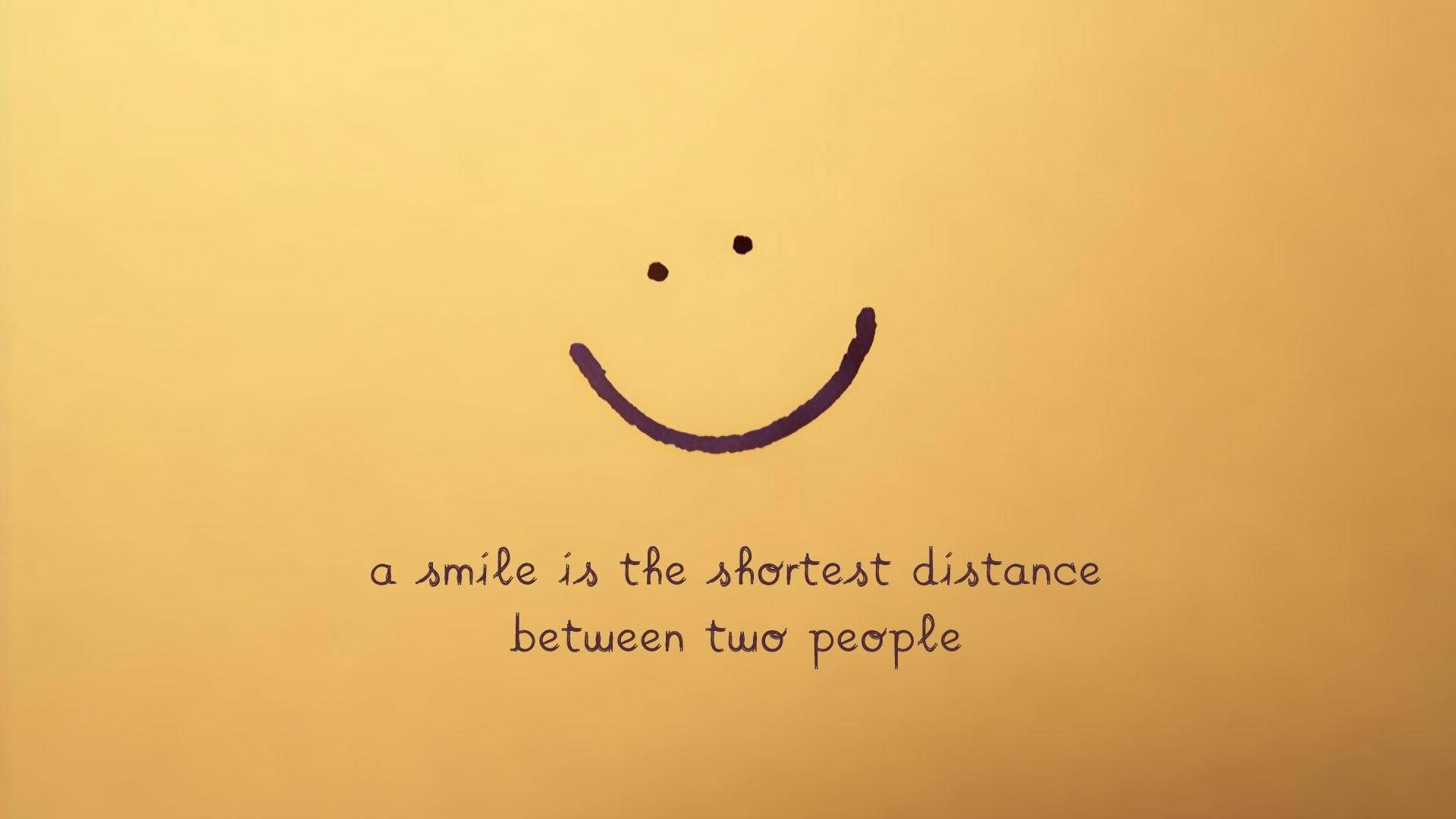 simple brown smiley face, text, a smile is the shortest distance between two people, Full HD Desktop Wallpaper