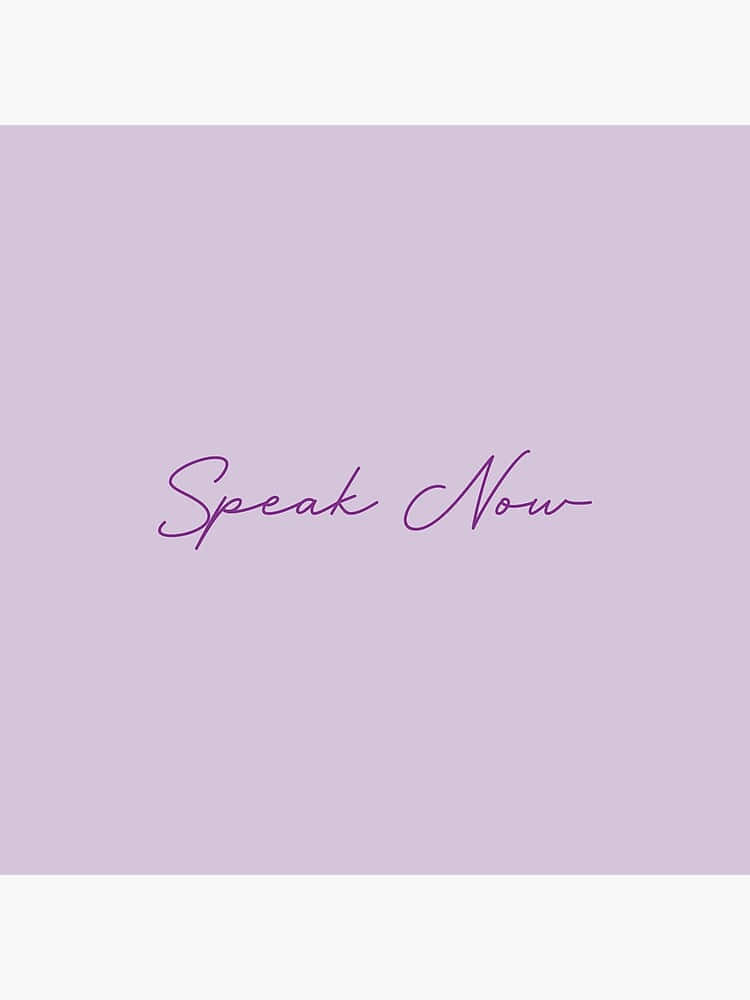 Speak Now, lavender background, elegant purple cursive script, SD Phone Wallpaper