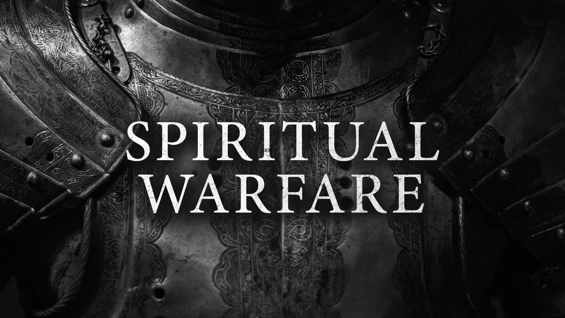 spiritual warfare, dark armor, bold white text, Full HD Desktop Wallpaper