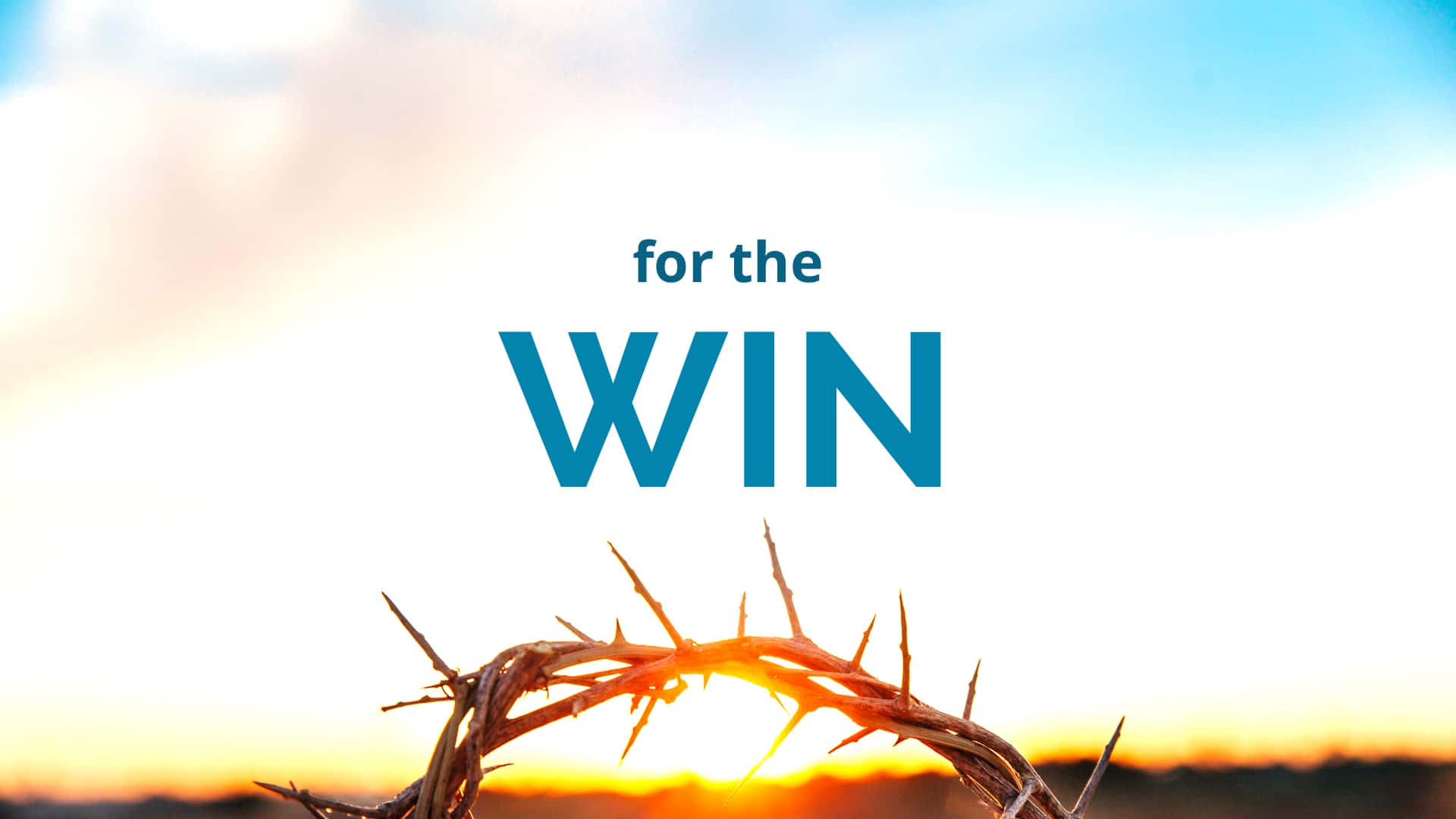 crown of thorns, glowing sunset, bold blue text, Full HD Desktop Wallpaper