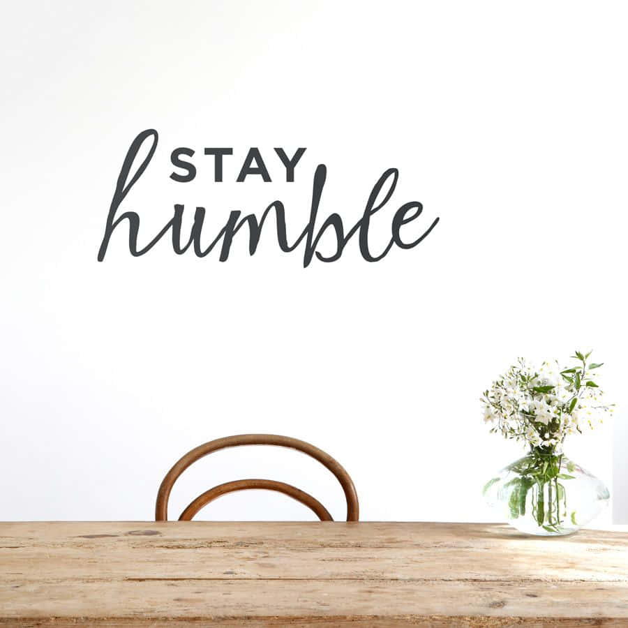 Stay Humble, white wall, black script, SD Desktop Wallpaper