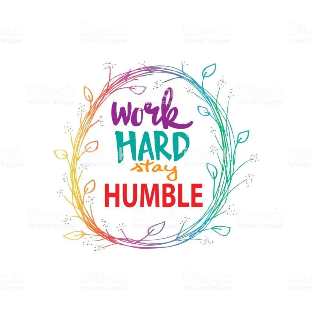 work hard stay humble, rainbow wreath of leaves, vibrant hand-lettered typography, SD Desktop Wallpaper