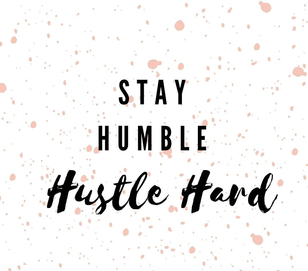 stay humble, hustle hard, black text, SD Desktop Wallpaper