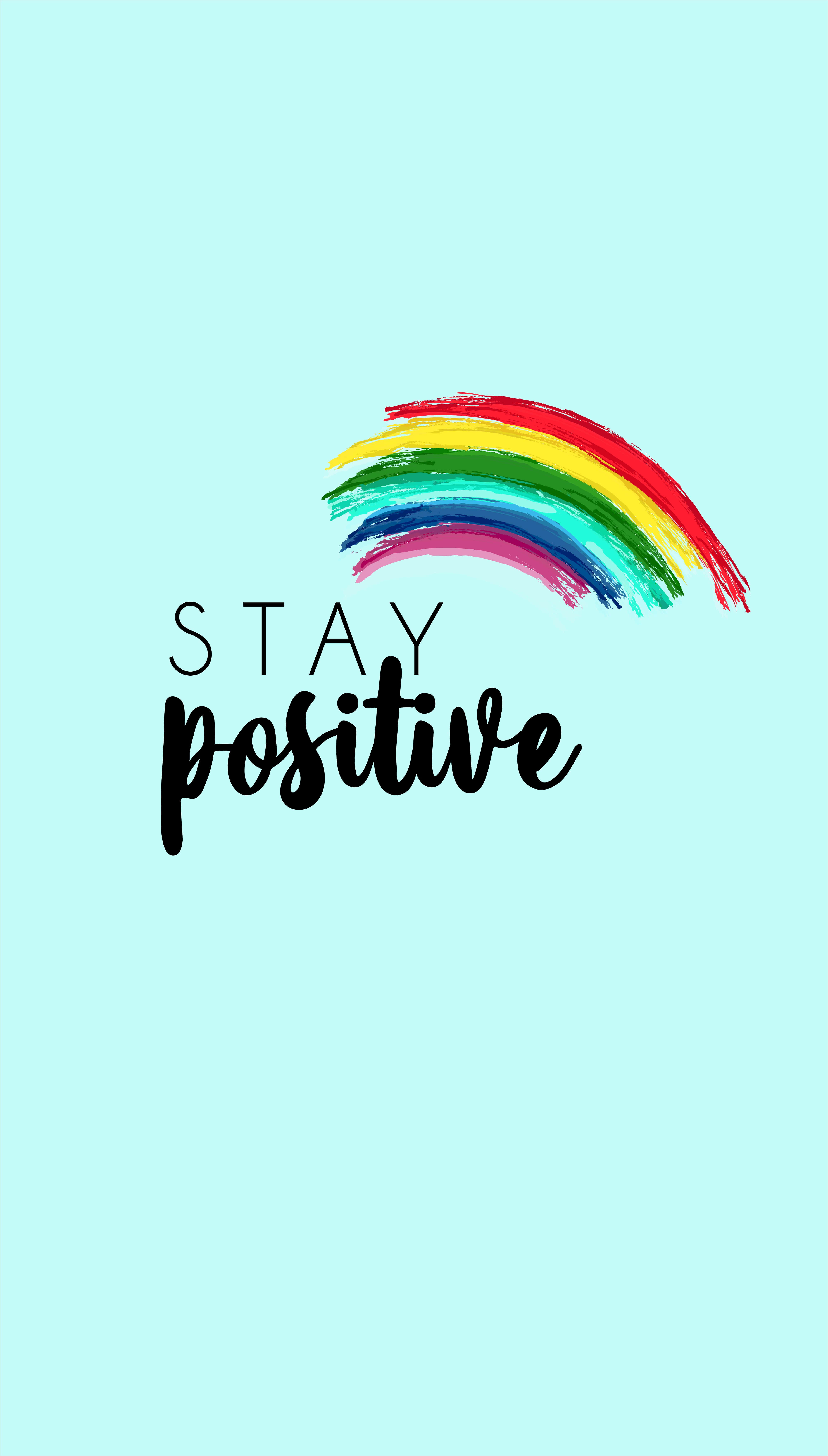 rainbow, blue background, STAY positive, 8K Phone Wallpaper